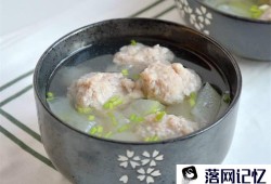 冬瓜肉丸汤的美味做法