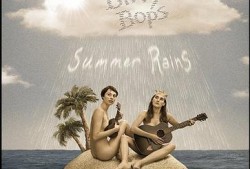 Summer Rains – The Ditty Bops