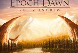 首发：Kelly Andrew - Epoch Dawn无损专辑