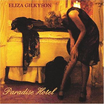 Paradise Hotel – Eliza Gilkyson  第1张