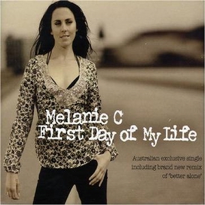 Melanie C – First Day Of My Life  第1张