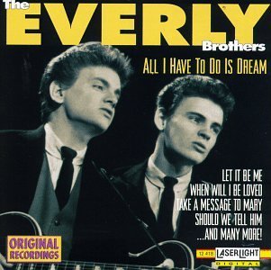 All I have to do is dream – Everly Brothers  第1张